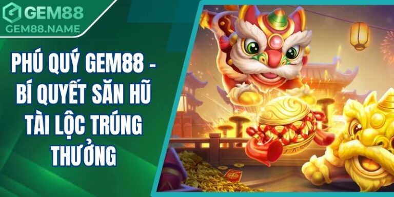 Phú Quý Gem88